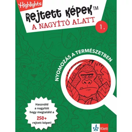 Rejtett képek a nagyító alatt 1. - Nyomozás a természetben