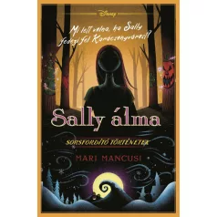   Disney - Sorsfordító történetek - Sally álma - Éldekorált kiadás