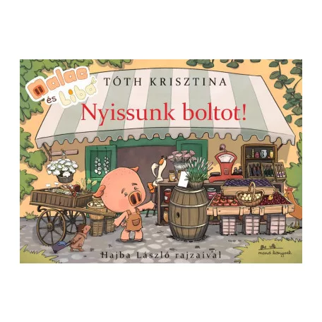 Malac és Liba - Nyissunk boltot!