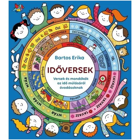IDŐVERSEK - Versek és mondókák az idő múlásáról óvodásoknak