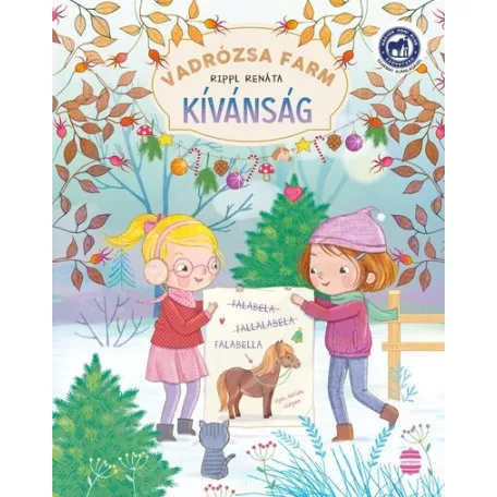 Vadrózsa farm 4. - Kívánság