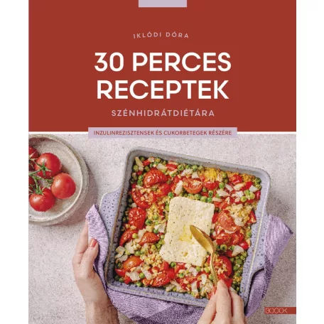 30 perces receptek szénhidrátdiétára