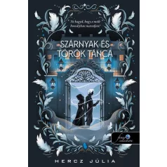 Szárnyak és Tőrök tánca