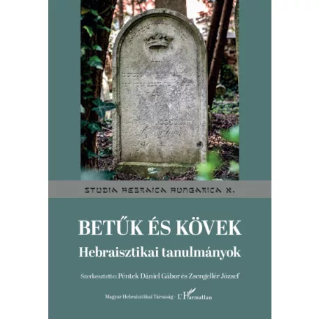Betűk és kövek - Hebraisztikai tanulmányok