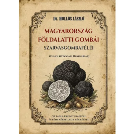 Magyarország földalatti gombái, szarvasgombaféléi