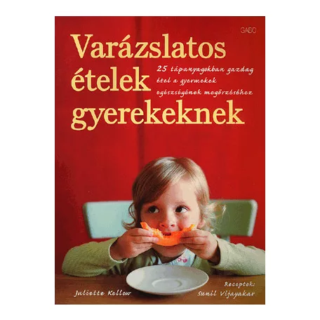 Varázslatos ételek gyerekeknek