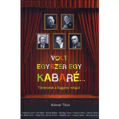  Volt egyszer egy kabaré... - Történetek a függöny mögül