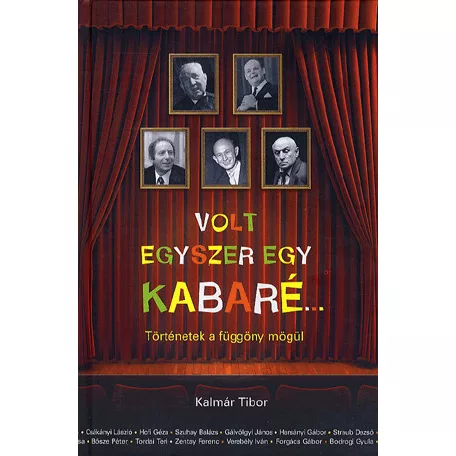 Volt egyszer egy kabaré... - Történetek a függöny mögül